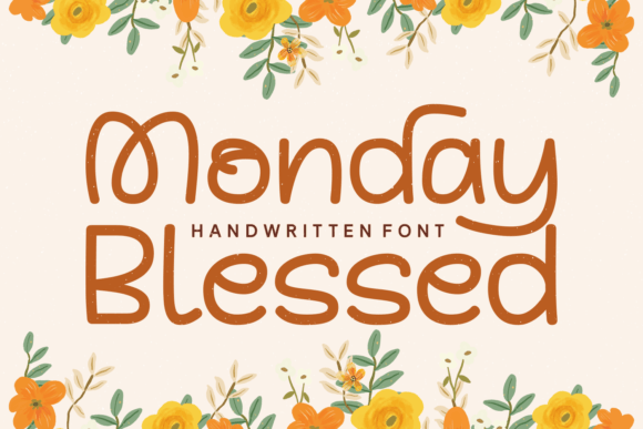 Monday Blessed: A Premium Script Font for Campaigns